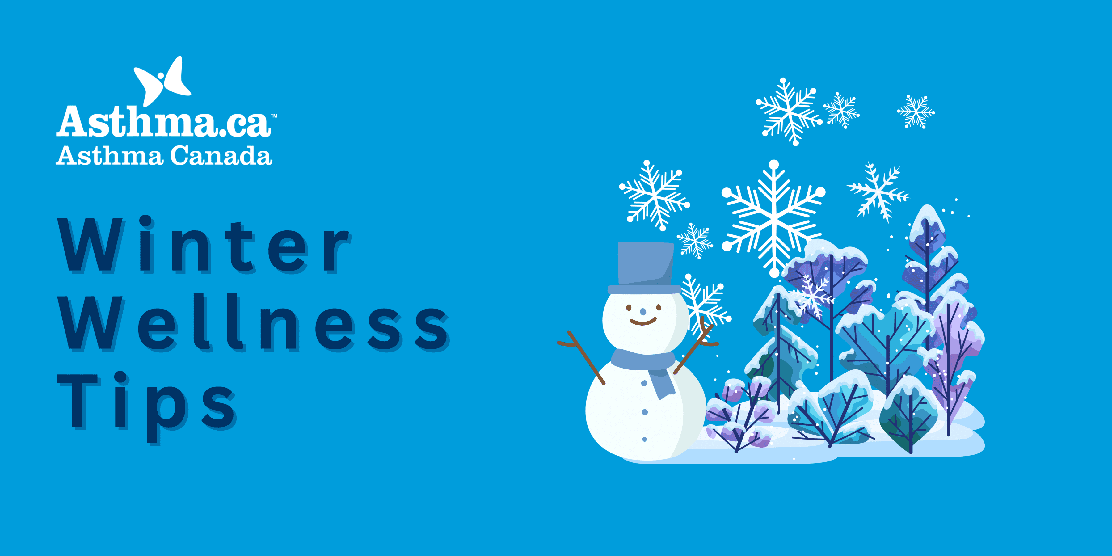Winter Wellness Tips Asthma Canada